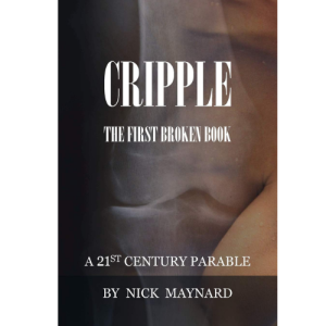Cripple: A 21st Century Parable